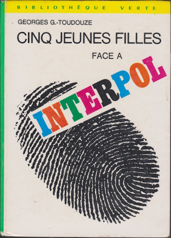 Couverture du livre Cinq Jeunes filles : Face a INTERPOL