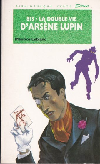 Couverture du livre 813 . La double vie D’Arsène Lupin
