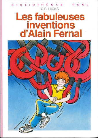 Couverture du livre Les fabuleuses inventions d&rsquo;Alain Fernal